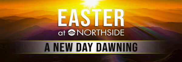 Easter at Northside 2024